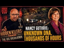 What Evidence Could Actually Crack The Nancy Guthrie Case?