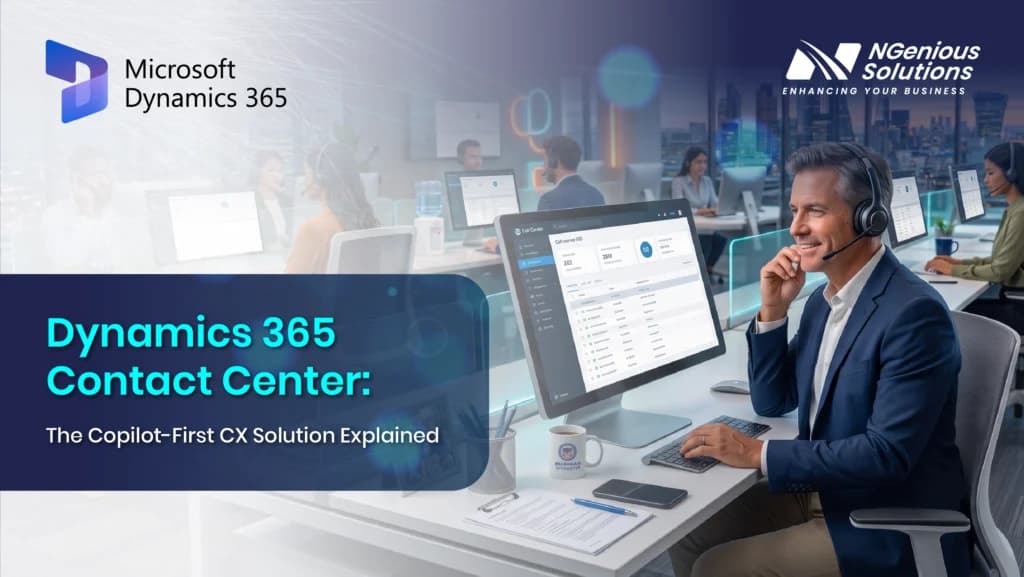Dynamics 365 Contact Center: The Copilot-First CX Solution