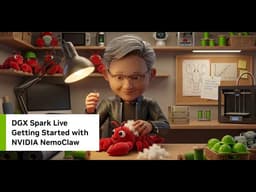 DGX Spark Live: Getting Started with NVIDIA NemoClaw