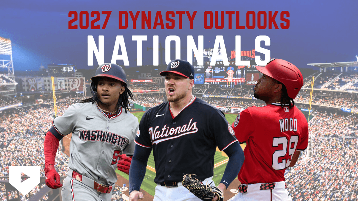 2027 Dynasty Outlooks: Washington Nationals
