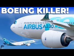 Here's Exactly Why Airbus A330neo Is a Boeing Killer!
