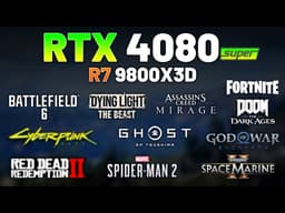 RTX 4080 SUPER + RYZEN 7 9800X3D - Test in 8 Games