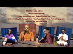 Vidwan Maharajapuram S Ganesh Viswanathan - JB Cultural Foundation