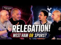 The final Showdown! West Ham vs Tottenham | Who Will Be Relegated?