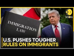 U.S. Pushes Tougher Rules On Immigrants: Trump Admin Plans Fine Up To $18,000 | WION