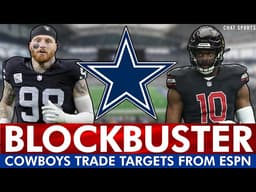 ESPN LINKS Cowboys To 3 BLOCKBUSTER Trade Targets