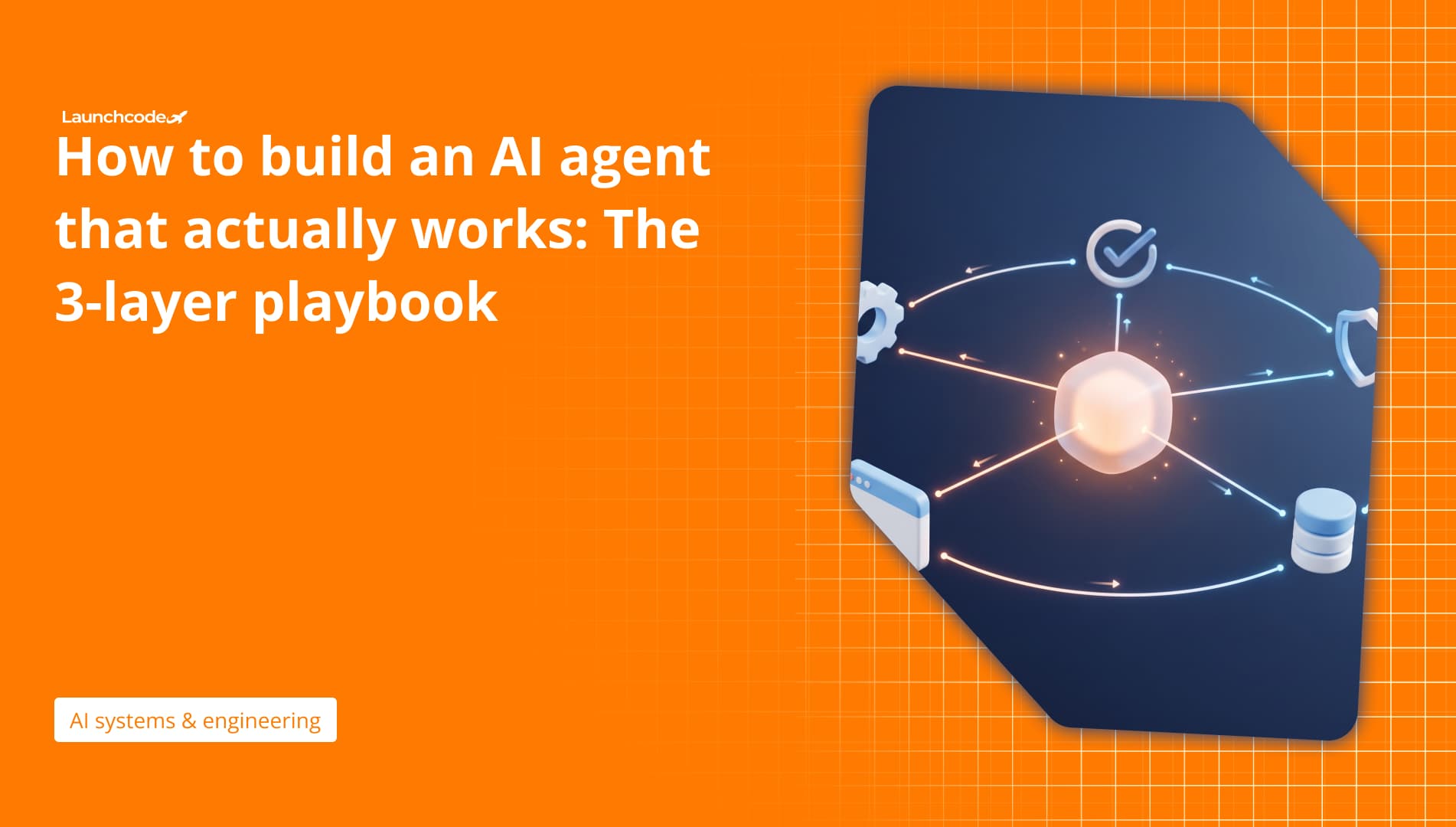 How to build an AI agent that actually works