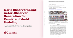 World Observer: Joint Actor-Observer Generation for ...