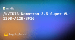 nvidia/NVIDIA-Nemotron-3.5-Super-VL-120B-A12B-BF16