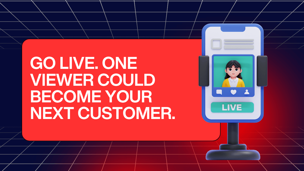 Why Going Live Can Grow Your Business Faster Than You Think