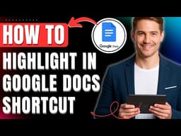How to Highlight in Google Docs Shortcut Easily 2026