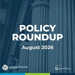 What's New in Packaging Policy? Packaging Policy Roundup