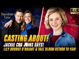 🚨 BREAKING CASTING NEWS! 😱 Jackie Cox Joins DAYS 🌟 Lily Brooks O'Briant & Vail Bloom Return to Y&R🔥🎬