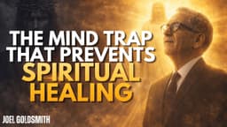 Joel Goldsmith | The Hidden Role of the Mind in Spiritual ...