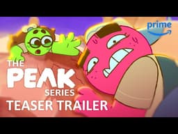 The PEAK Series – Teaser Trailer | Prime Video