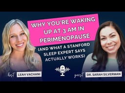 Why You're Waking Up at 3 AM in Perimenopause (And What a Stanford Sleep Expert Says Actually Works)