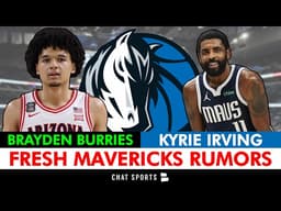 Mavericks Trade Rumors On Kyrie Irving + Mavs Draft Rumors On Brayden Burries