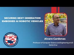 SECURING NEXT GENERATION EMBODIED AI ROBOTIC VEHICLES