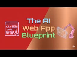 The AI Web App Blueprint