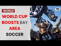 How FIFA World Cup 2026 Is Fueling Grassroots Soccer In San Francisco Bay Area