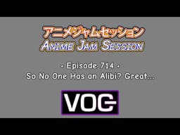 Episode 714: So No One Has an Alibi? Great...