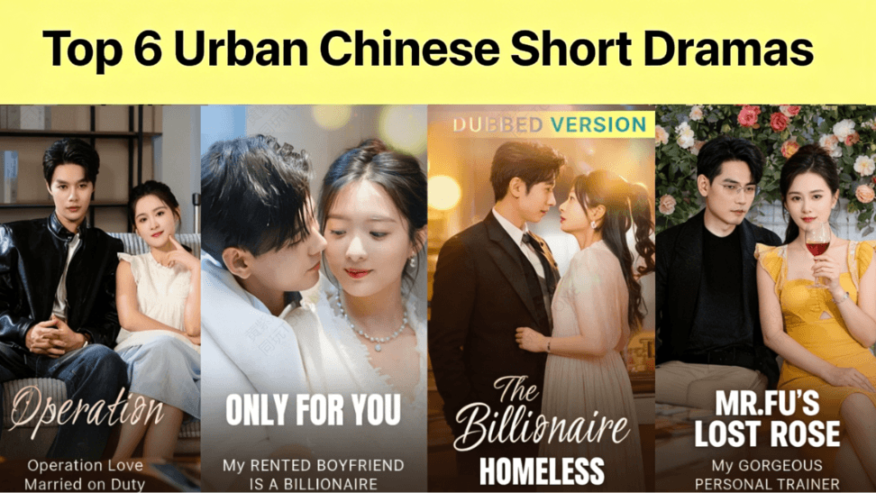 Top 6 Urban Chinese Short Dramas: Where to Watch Viral Hits on Melolo