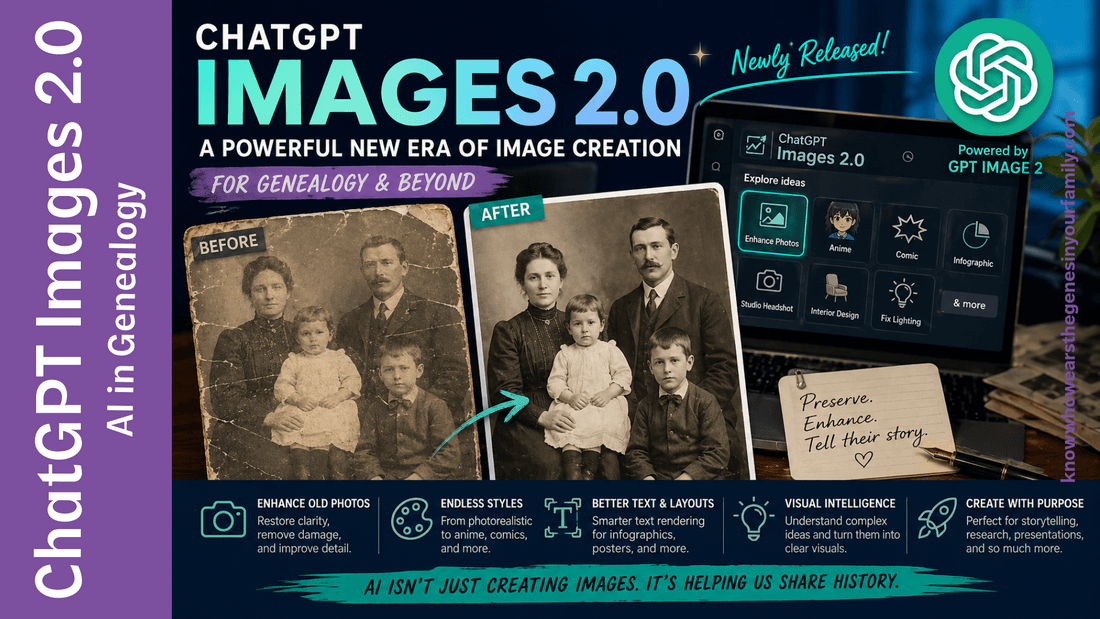 ChatGPT Images 2.0 for Genealogy: Enhancing Old Photos with AI - Know Who Wears the Genes in Your Family:Family History and Genealogy