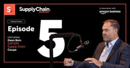 Podcast: Coupa's Dean Bain on the Future of Supply Chain