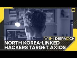 North Korea-Linked Hackers Breach Axios Software Update | WION Dispatch