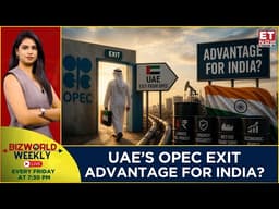 UAE's OPEC Exit: An Advantage For India? How It Impacts The World & Oil Markets? Prices To Drop?