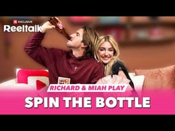 Richard & Miah Play Spin the Bottle | Wrong! | ReelTalk