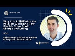 Why AI Is Still Blind to the Physical World and How Flexible Chips Could Change Everything