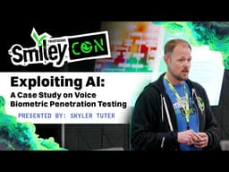 SmileyCon 2025 - Exploiting AI: A Case Study on Voice Biometric Penetration Testing
