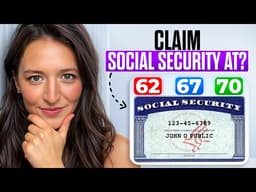When Should You Claim Social Security? 9 Factors That Decide Everything