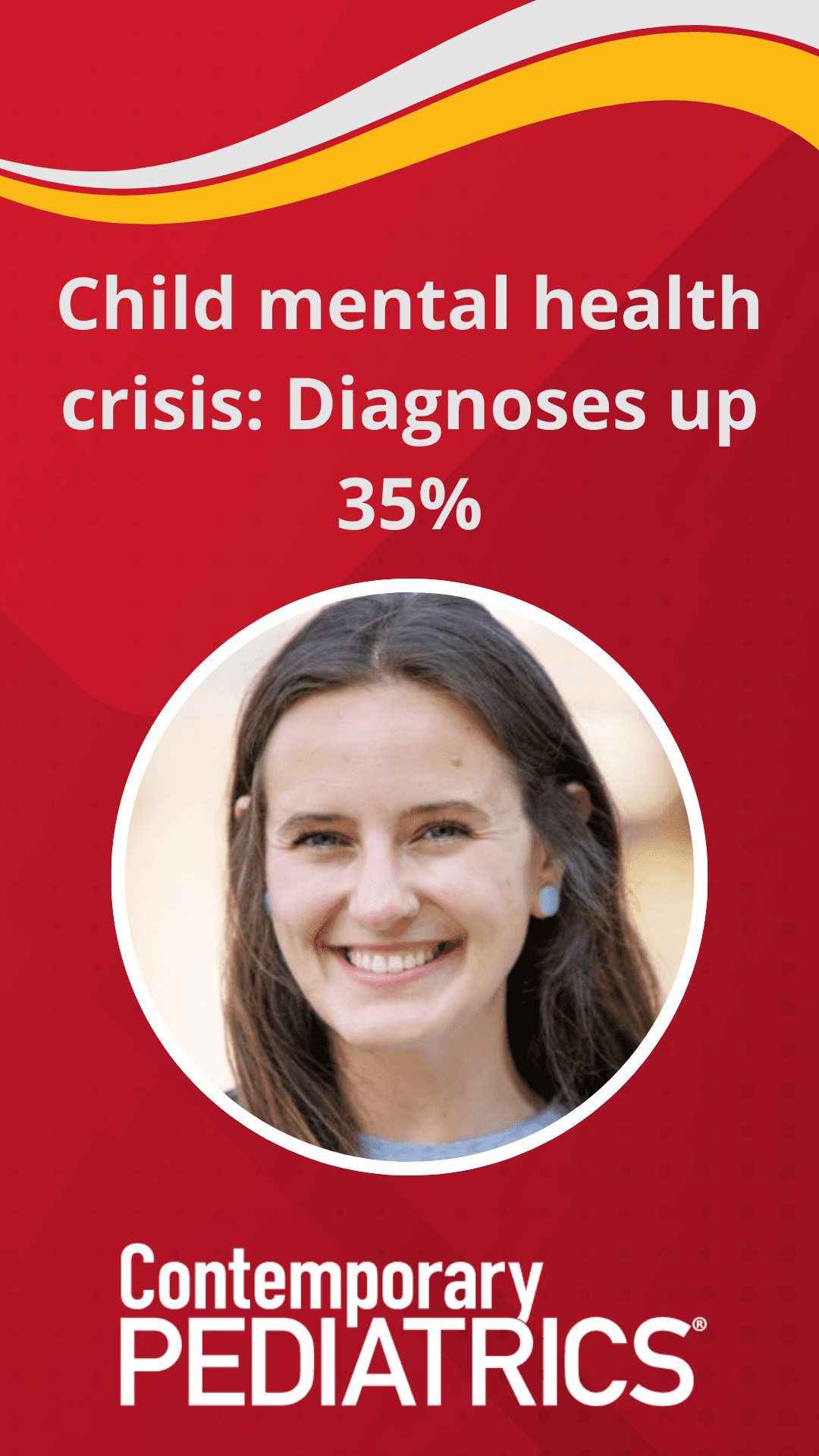 Child mental health crisis: Diagnoses up 35% | Contemporary Pediatrics