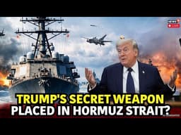 LIVE | Reopening Hormuz: Pentagon Prepares New Plans to Destroy Iran’s Asymmetric Navy | Trump |N18G