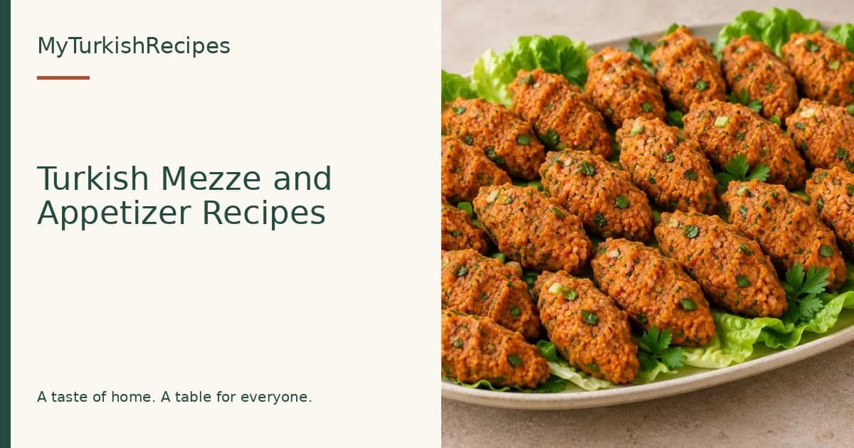 Turkish Mezze and Appetizer Recipes | MyTurkishRecipes