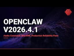 OpenClaw v2026.4.1 — /tasks Command, SearXNG, and Production Reliability Fixes