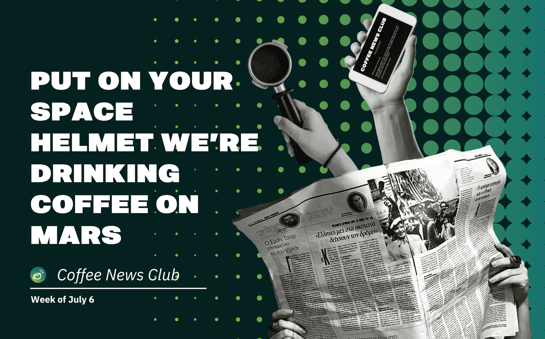 Coffee News Club: Week of July 6