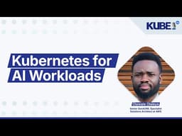 Kubernetes for AI Workloads, with Olawale Olaleye | KubeFM