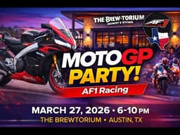 AF1 Racing MotoGP Party Austin 2026 Event Recap