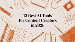 12 Best AI Tools for Content Creators in 2026