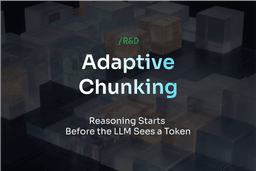 Adaptive Chunking: Reasoning Starts Before the LLM Sees a ...