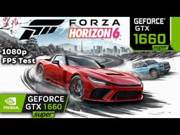 Forza Horizon 6 GTX 1660 Super 1080p Pc Performance Test