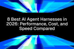 8 Best AI Agent Harnesses in 2026: Performance, Cost ...