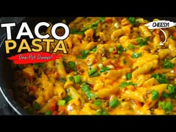 One-Pot Taco Pasta | The Easiest Weeknight Dinner