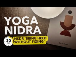 NSDR - Nervous System Reset - Being Held Without Fixing