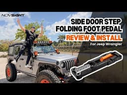 Novsight Side Door Step Folding Foot Pedal Review & Install for Jeep Wrangler JL JK JT 4XE 2007-2024