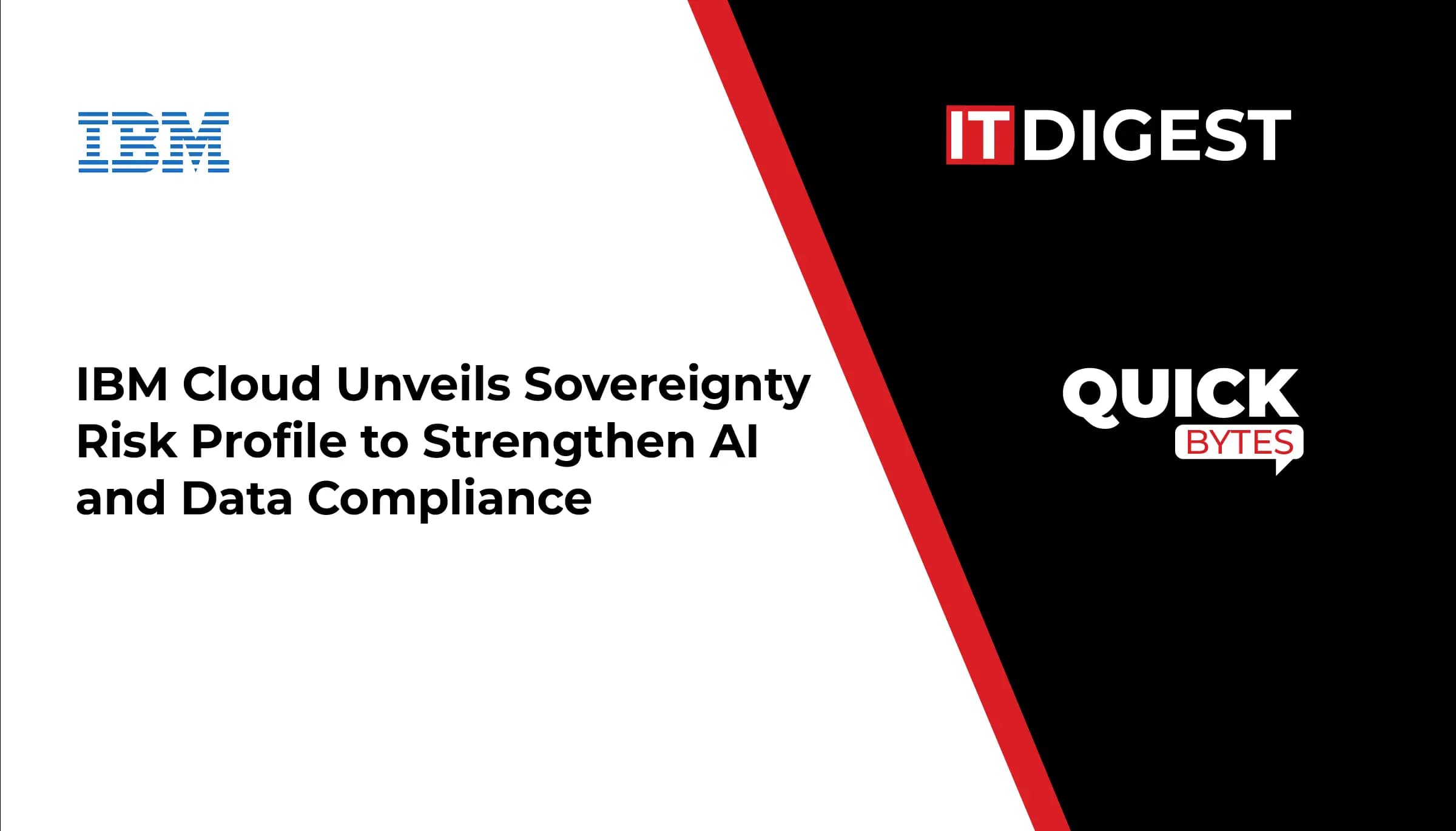 IBM Cloud Unveils Sovereignty Risk Profile to Strengthen AI and Data Compliance