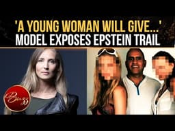 Epstein’s MODEL RECRUITMENT PIPELINE Exposed; Ex-model Accuses Daniel Siad Of Grooming Her